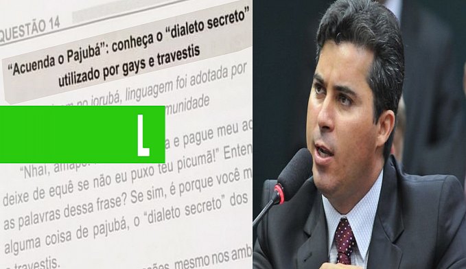 SENADOR ELEITO DE RONDÔNIA REPUDIA USO DO 'DIALETO SECRETO' NA PROVA DO ENEM: UM DESRESPEITO - News Rondônia