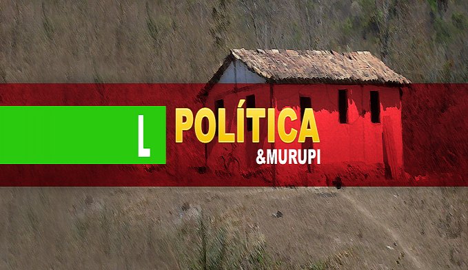 POLÍTICA & MURUPI: PROPOSTAS DE GOVERNOS - News Rondônia
