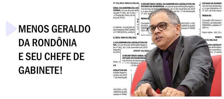 Com justificativa furada, dep. Geraldo da Rondônia e seu chefe de gabinete recebem 18 mil reais em diárias para passar 09 dias em Brasília - News Rondônia