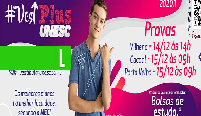 DIA 15 TEM VESTIBULAR TRADICIONAL DA UNESC EM CACOAL E PORTO VELHO; EM VILHENA A PROVA É NO SÁBADO (14) - News Rondônia