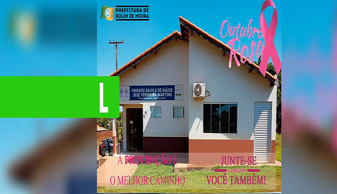 OUTUBRO ROSA: ROLIM DE MOURA INTENSIFICARÁ AÇÕES DE PREVENÇÃO CONTRA CÂNCER DE MAMA - News Rondônia