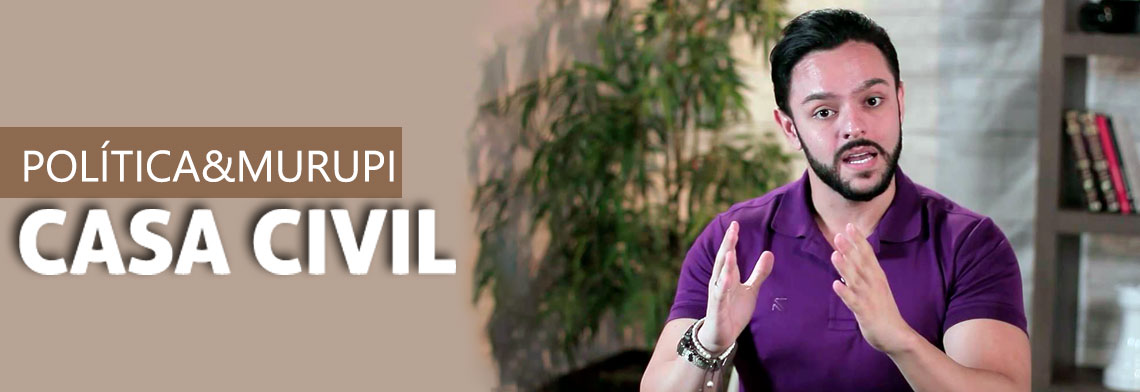 POLÍTICA & MURUPI: CASA CIVIL SOB NOVA DIREÇÃO - News Rondônia