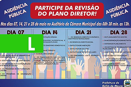 PREFEITURA DE ROLIM DE MOURA REALIZARÁ AUDIÊNCIAS PÚBLICAS PARA REVISÃO DO PLANO DIRETOR - News Rondônia