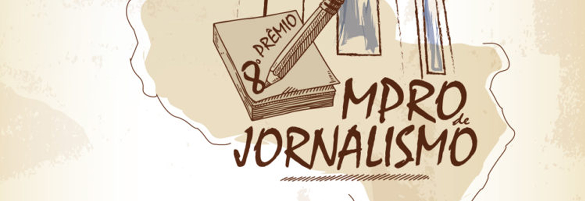 INSCRIÇÕES PARA O DO 8º PRÊMIO MPRO DE JORNALISMO COMEÇAM NA SEGUNDA-FEIRA, 1º DE OUTUBRO - News Rondônia