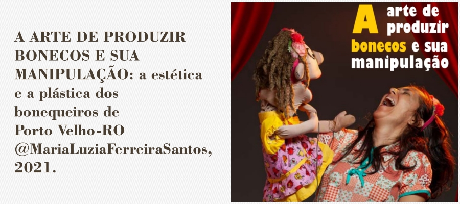 Lenha na fogueira: ARTE DE PRODUZIR BONECOS E SUA MANIPULAÇÃO - News Rondônia