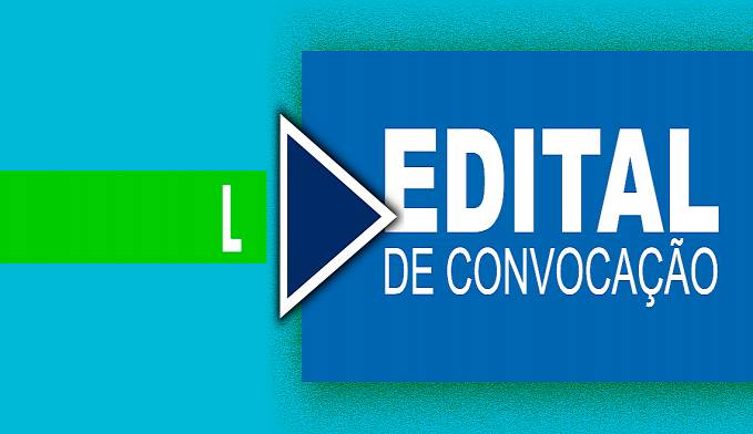 EDITAL DE CONVOCAÇÃO: ASSEMBLEIA GERAL ESPECIAL DE ELEIÇÃO - News Rondônia