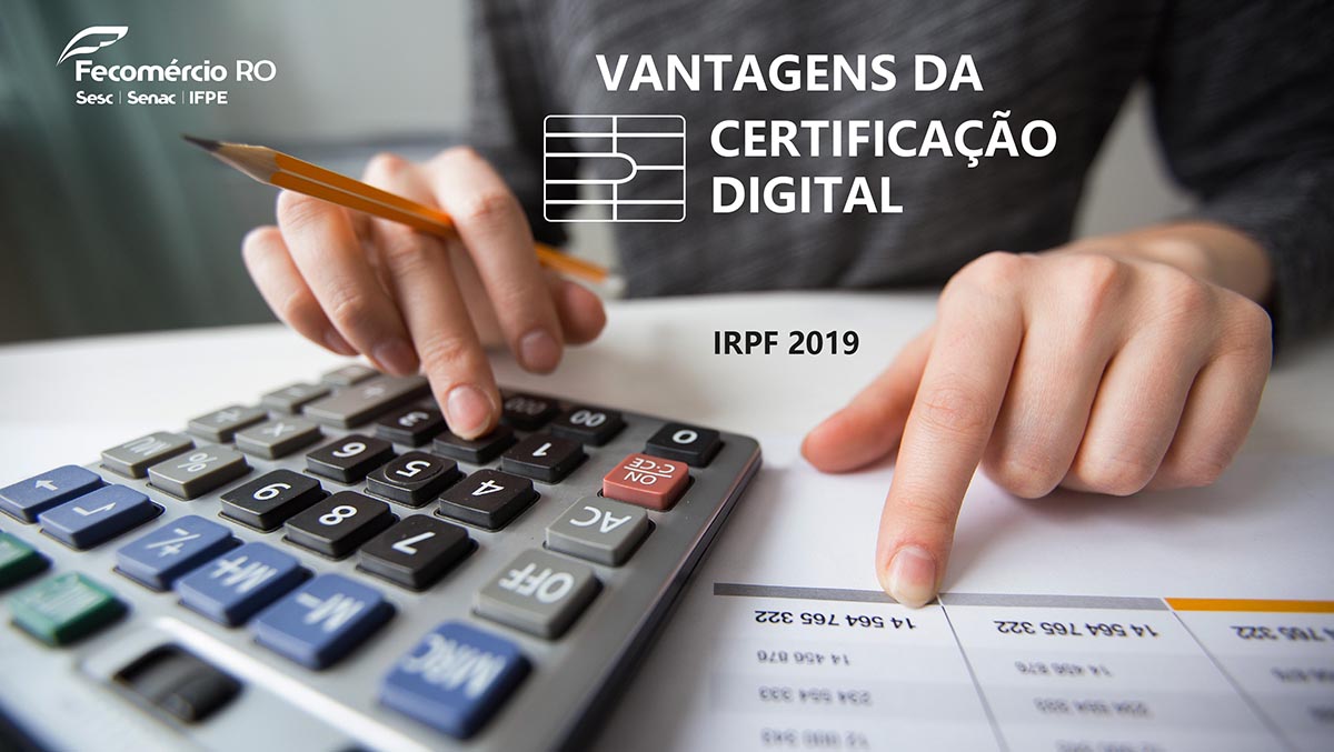 IMPOSTO DE RENDA FICA MAIS FÁCIL COM CERTIFICADO DIGITAL - News Rondônia