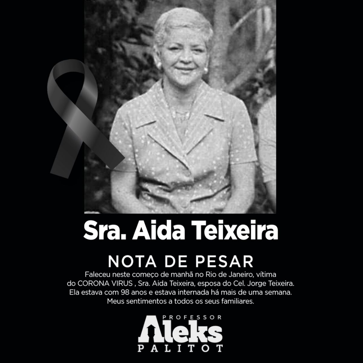 NOTA DE PESAR DO VEREADOR ALEKS PALITOT PELO FALECIMENTO DA SRA.AIDA TEIXEIRA - News Rondônia