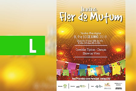 NOVA MUTUM PARANÁ ESTÁ NO CIRCUITO DOS FESTEJOS JUNINOS - News Rondônia