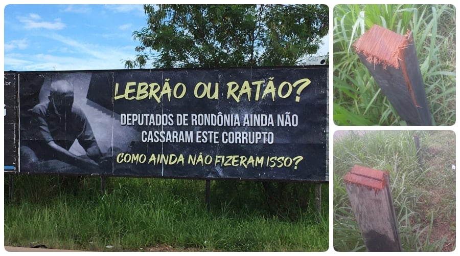LEBRÃO OU RATÃO: Outdoor que cobrava cassação de deputado é criminosamente derrubado - News Rondônia