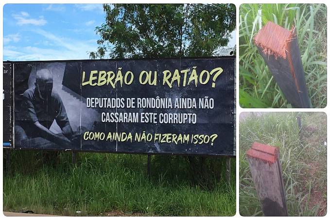LEBRÃO OU RATÃO: Outdoor que cobrava cassação de deputado é criminosamente derrubado - News Rondônia