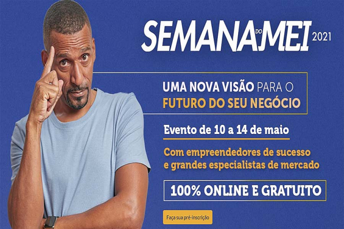 Semana do MEI 2021 apresenta tendências e oportunidades para pequenos negócios - News Rondônia