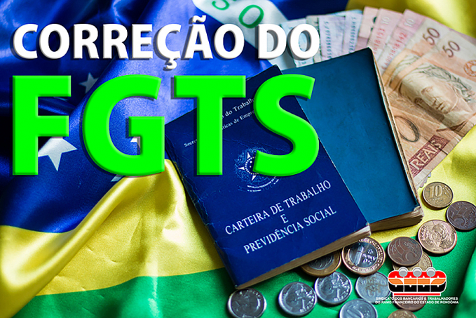 REVISÃO DO FGTS: Sindicato esclarece que já existe ação coletiva desde 2014 e orienta trabalhadores a aguardaremjulgamento no STF - News Rondônia