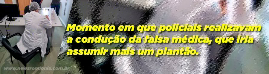 EXCLUSIVO: Saiba quem é a falsa médica que atuava no Hospital de Campanha de Rondônia - Por Anderson Nascimento - News Rondônia