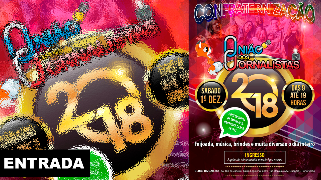FESTA DO UNIÃO DOS JORNALISTAS SERÁ NESTE SÁBADO, NA OAB - News Rondônia