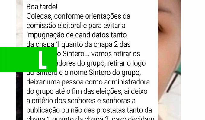 Chapa 1 do Sintero faz mudanças em grupos de Whatsapp de filiados para não cumprir Resolução - News Rondônia