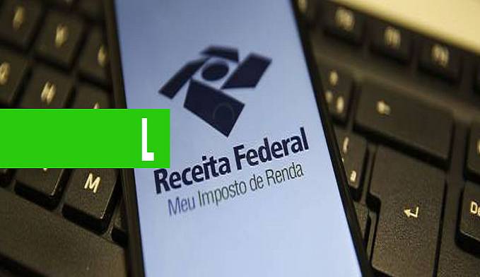 Receita paga hoje R$ 5,7 bilhões em restituição de Imposto de Renda - News Rondônia