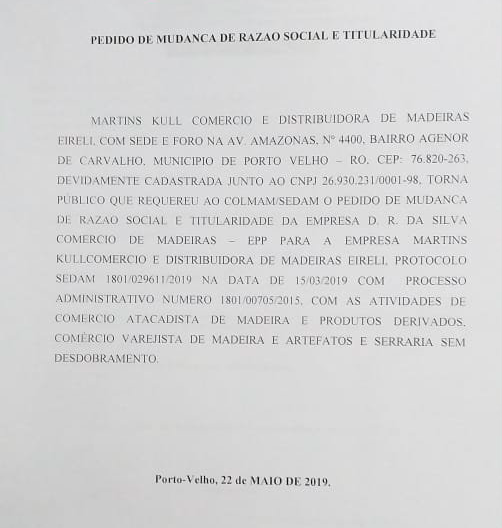 PEDIDO DE MUDANÇA DE RAZÃO SOCIAL E TITULARIDADE - MARTINS KULL COMERCIO E DISTRIBUIDORA DE MADEIRAS EIRELI - News Rondônia