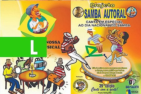 39ª EDIÇÃO DO PROJETO SAMBA AUTORAL SERÁ EM HOMENAGEM AO DIA NACIONAL DO SAMBA - News Rondônia