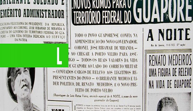 HISTÓRIA DE RONDÔNIA: ÚLTIMO GOVERNADOR DO TERRITÓRIO FEDERAL, RIBAMAR DE MIRANDA SOLTOU PRESOS E LIBEROU O PALÁCIO AO PÚBLICO - News Rondônia