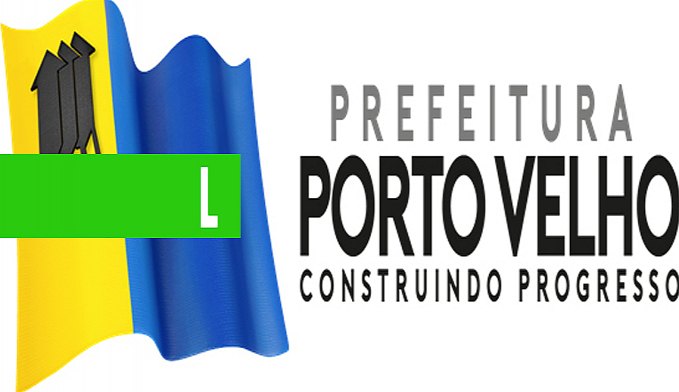 PREFEITURA DE PORTO VELHO DISPONIBILIZA EDITAL DE CONCURSO PÚBLICO PARA EDUCAÇÃO - News Rondônia