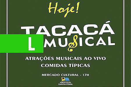 TACACÁ MUSICAL OFERECE PROGRAMAÇÃO DIFERENCIADA NESTA QUARTA-FEIRA, 15/5 - News Rondônia