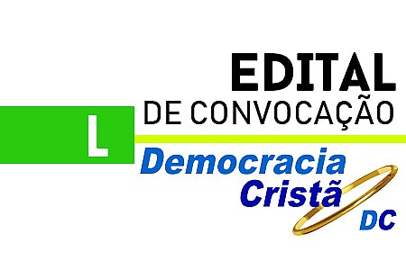 EDITAL DE CONVOCAÇÃO: DEMOCRACIA CRISTÃ - News Rondônia