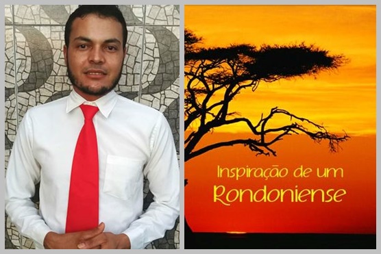 POETA RONDONIENSE LANÇARÁ LIVRO DE POESIAS EM CIDADE DO INTERIOR - News Rondônia