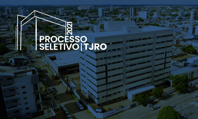 TJRO divulga novo Processo Seletivo com 175 vagas disponíveis - News Rondônia