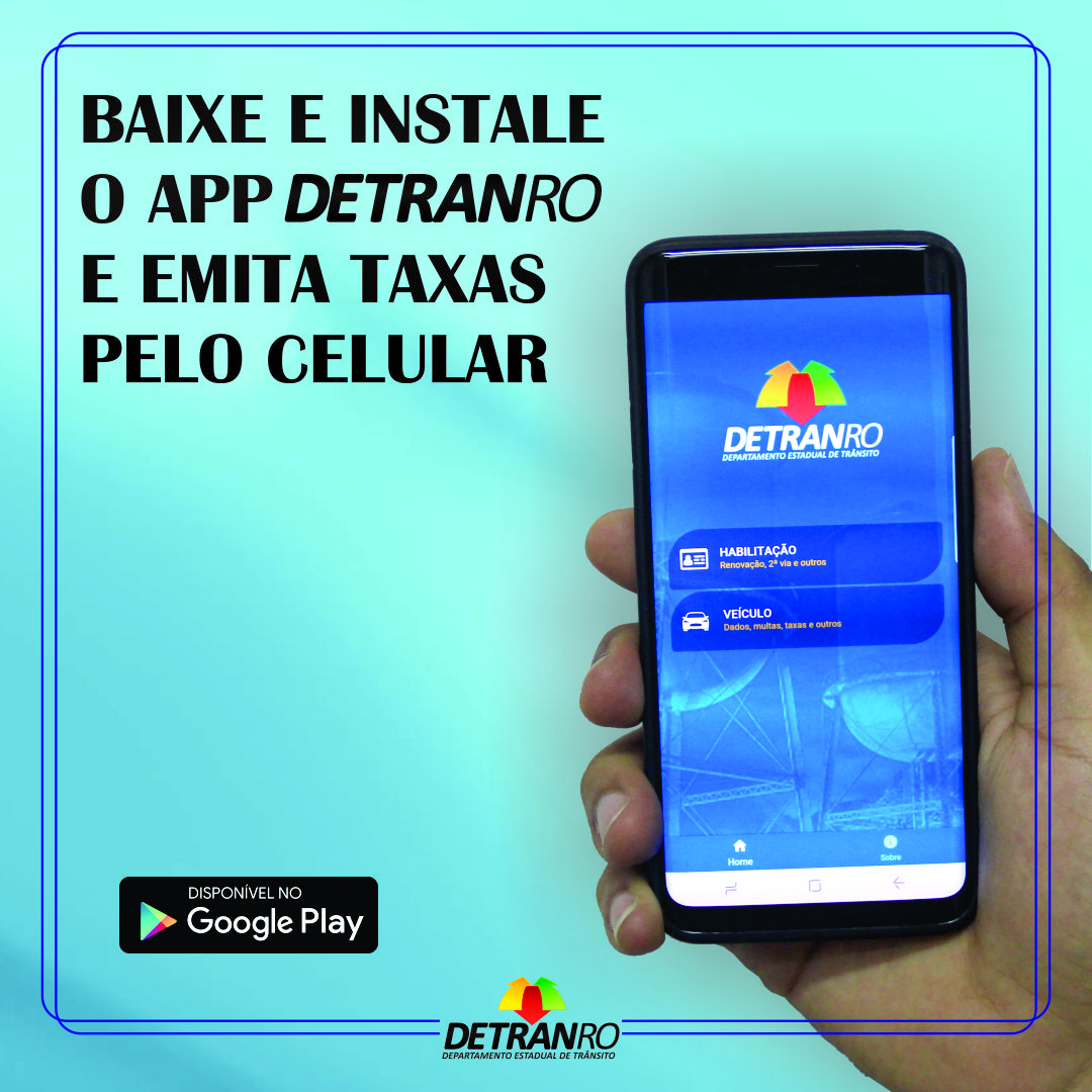 NOVO APLICATIVO DO DETRAN PERMITE CONSULTAS E IMPRESSÃO DE TAXAS E GUIAS - News Rondônia