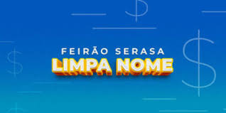 COM DESCONTO DE ATÉ 98%, FEIRÃO SERASA LIMPA NOME ABRIU NEGOCIAÇÃO PRESENCIAL POR ESCRITÓRIOS EM TODO O PAÍS - News Rondônia