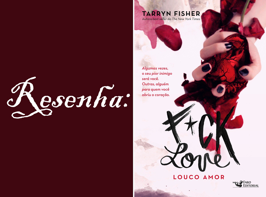 COLUNA LEITURA FINALIZADA: FUCK LOVE  LOUCO AMOR - News Rondônia