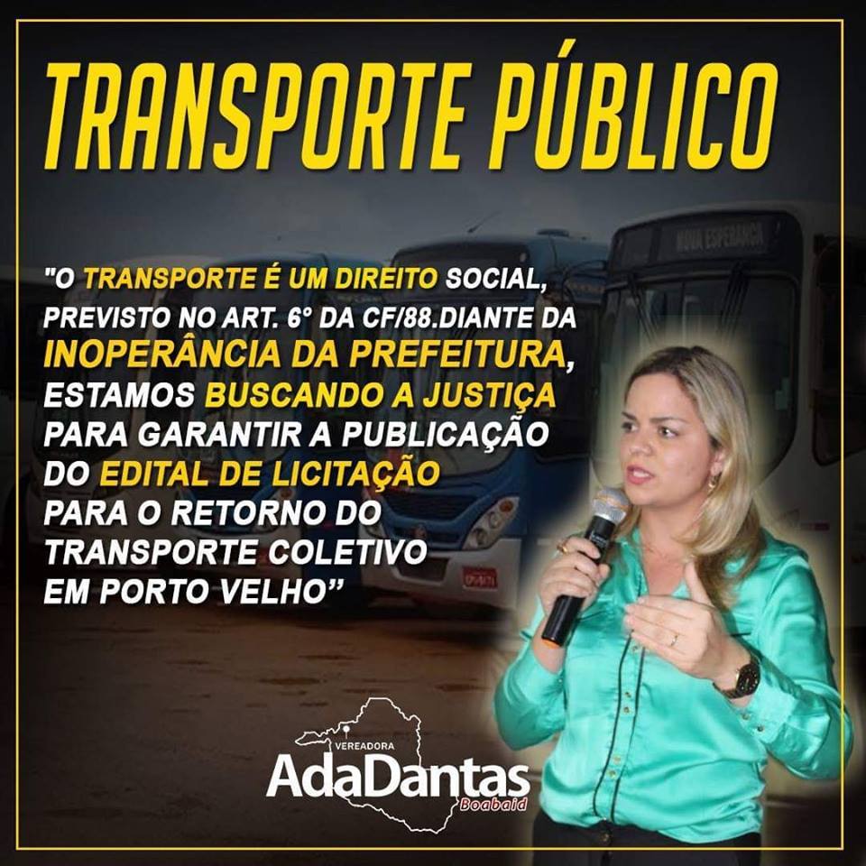TRANSPORTE PÚBLICO: ADA DANTAS CRITICA PRAZO DE 30 DIAS ESTIPULADO PARA PUBLICAÇÃO DE EDITAL - News Rondônia