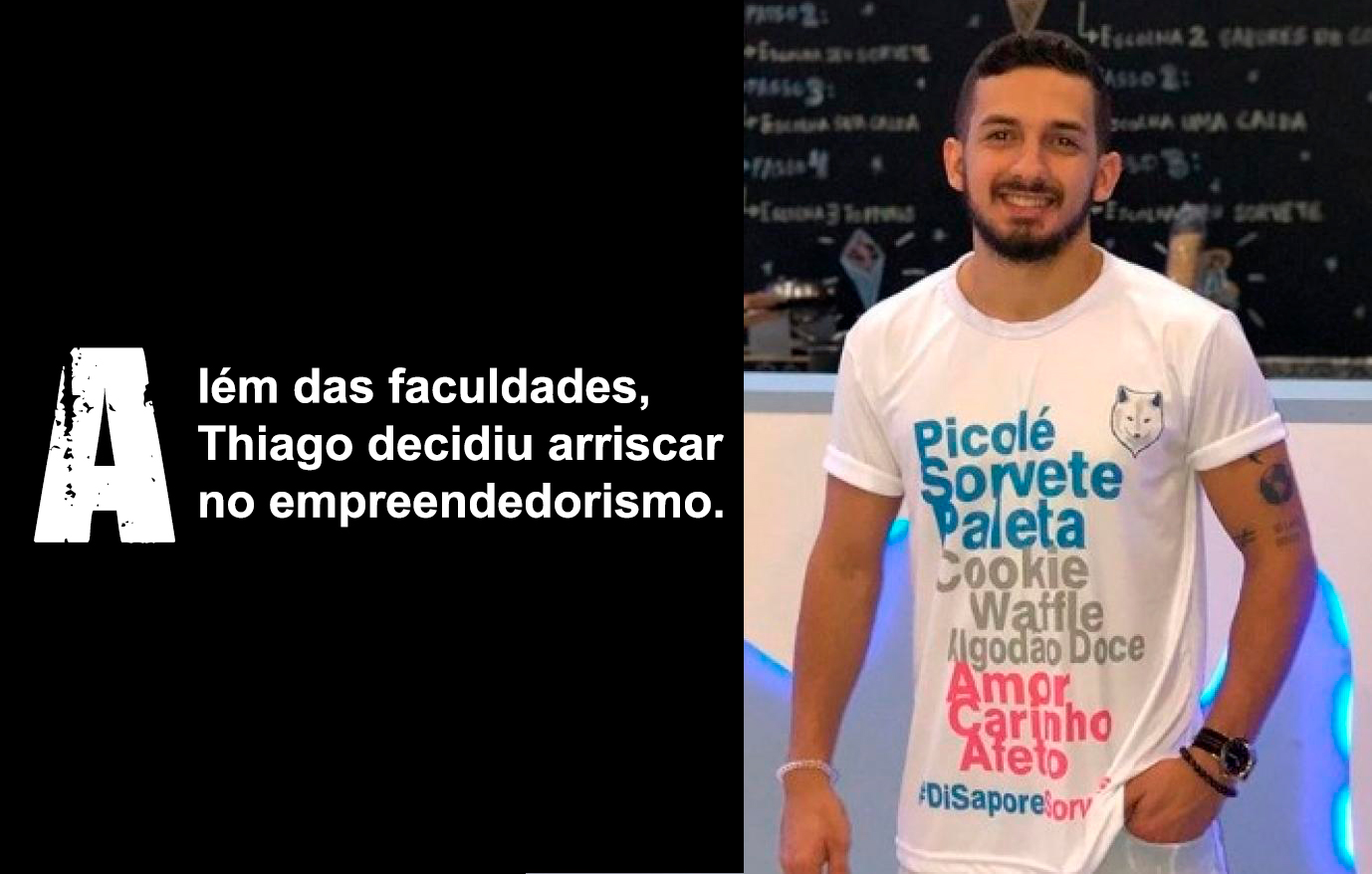 INSPIRAÇÃO: BACHAREL EM DIREITO E ACADÊMICO DE MEDICINA ABRE SORVETERIA EM PORTO VELHO - News Rondônia