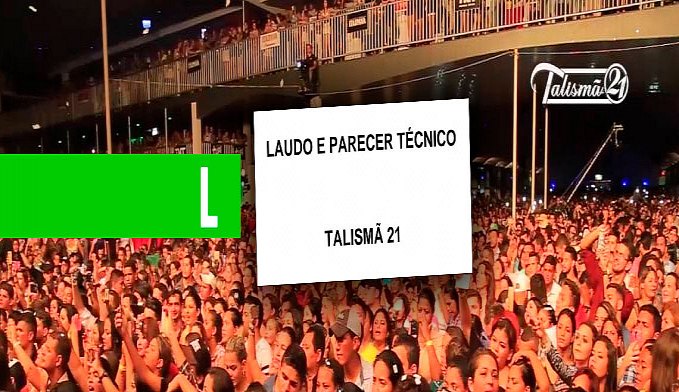 TALISMÃ 21 EMITE NOTA E LAUDO SOBRE POLÊMICA DO CAMAROTE NO SHOW DE WESLEY SAFADÃO - News Rondônia