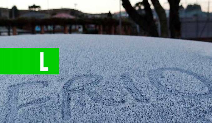 FRIO: A 'onda histórica de frio' que fará as temperaturas desabarem do Sul ao Norte do Brasil - News Rondônia