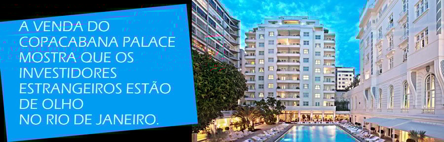 EMPRESA DONA DO COPACABANA PALACE É VENDIDA PARA GRUPO FRANCÊS CONTROLADOR DA LOUIS VUITTON - News Rondônia