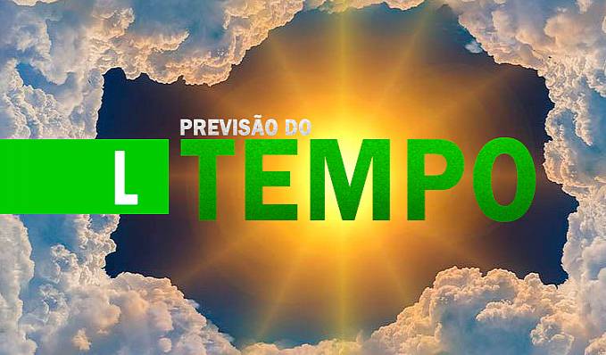 Boletim SIPAM: Veja como vai estar o tempo amanhã em Rondônia - News Rondônia