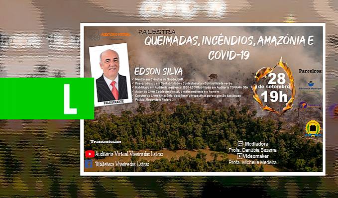 VIVEIRO DAS LETRAS: Biblioteca promove palestra sobre queimadas - News Rondônia