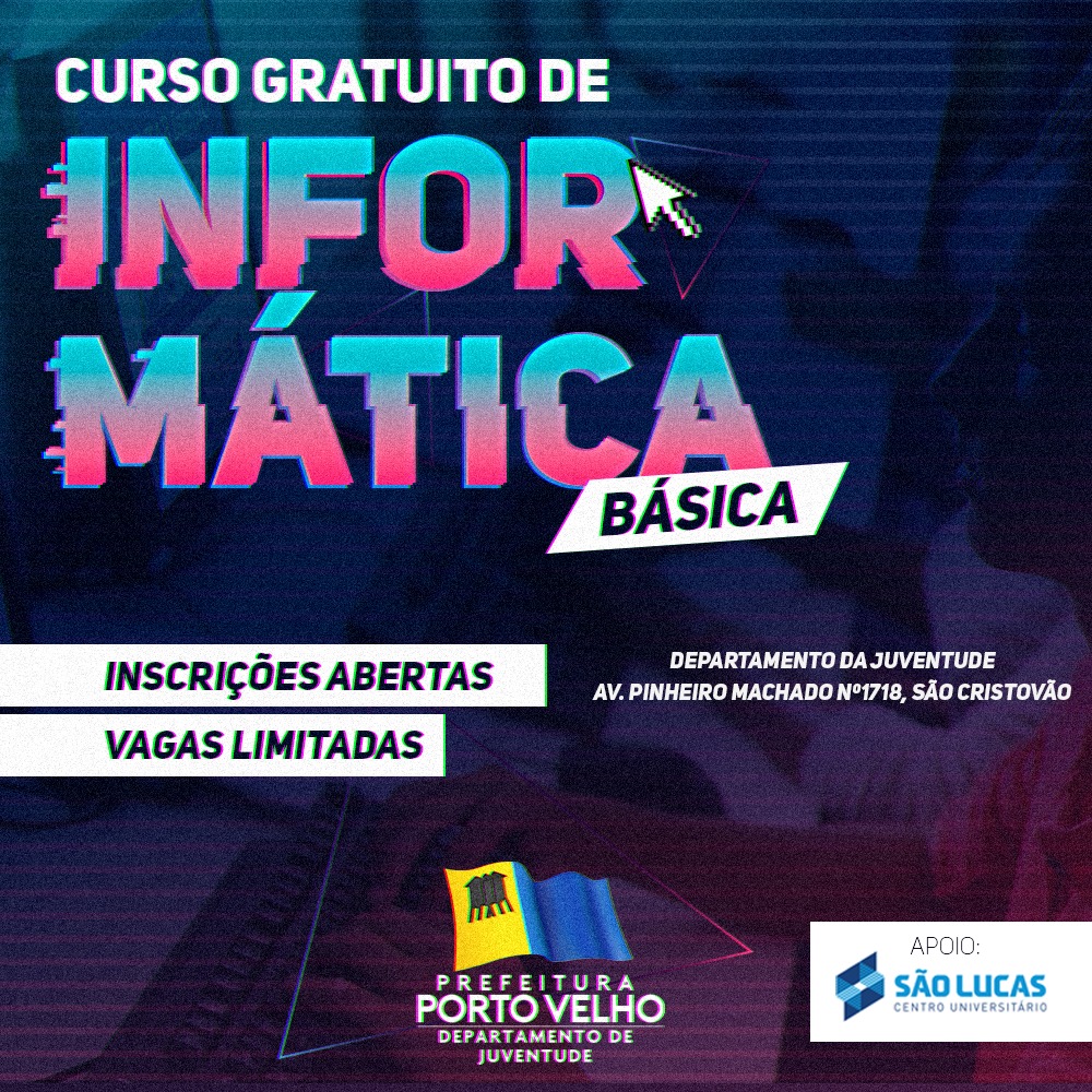 SEMASF - INSCRIÇÕES ABERTAS PARA O CURSO DE INFORMÁTICA BÁSICA PARA JOVENS - News Rondônia