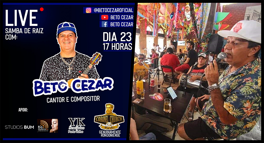 SAMBA RAIZ - BETO CÉZAR FAZ LIVE NESTE SÁBADO, ÀS 17H - News Rondônia