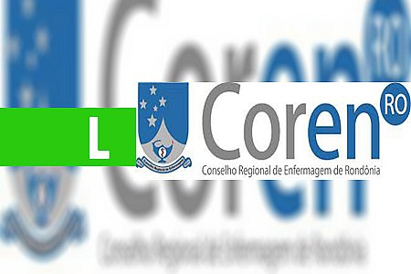 COREN-RO GANHA AÇÃO NA JUSTIÇA QUE OBRIGA ESTADO A CONTRATAR PROFISSIONAIS DE ENFERMAGEM - News Rondônia