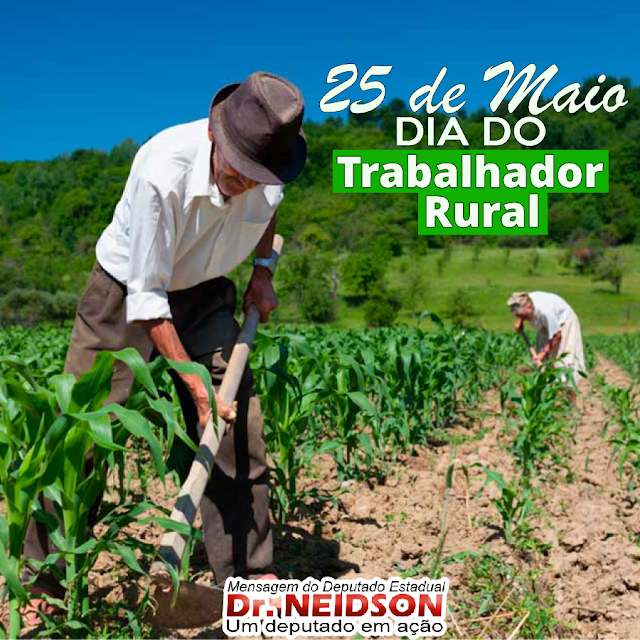 25 DE MAIO - DIA DO TRABALHADOR RURAL - News Rondônia