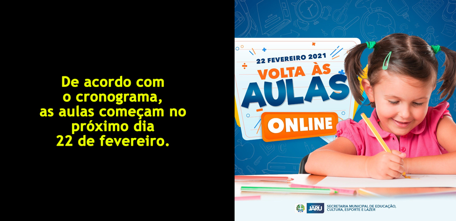 Ano letivo na rede municipal de ensino em Jaru começa no dia 22 de fevereiro; aulas continuam sendo on-line - News Rondônia