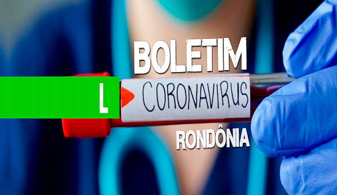 Com 41.239 casos confirmados e 898 óbitos por COVID-19, SESAU divulga boletim - News Rondônia