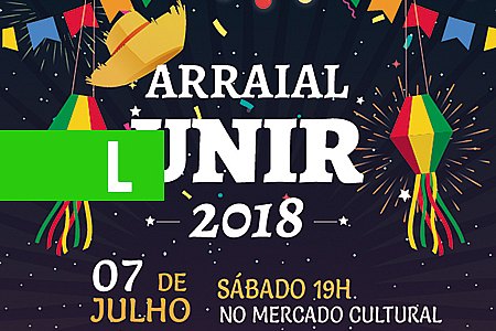 ARRAIAL UNIR 2018 - News Rondônia