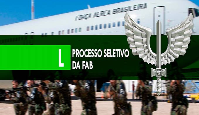 PROCESSO SELETIVO DA FAB PARA SARGENTO DA AERONÁUTICA É ABERTO E INSCRIÇÕES VÃO ATÉ O DIA 12 DE FEVEREIRO - News Rondônia