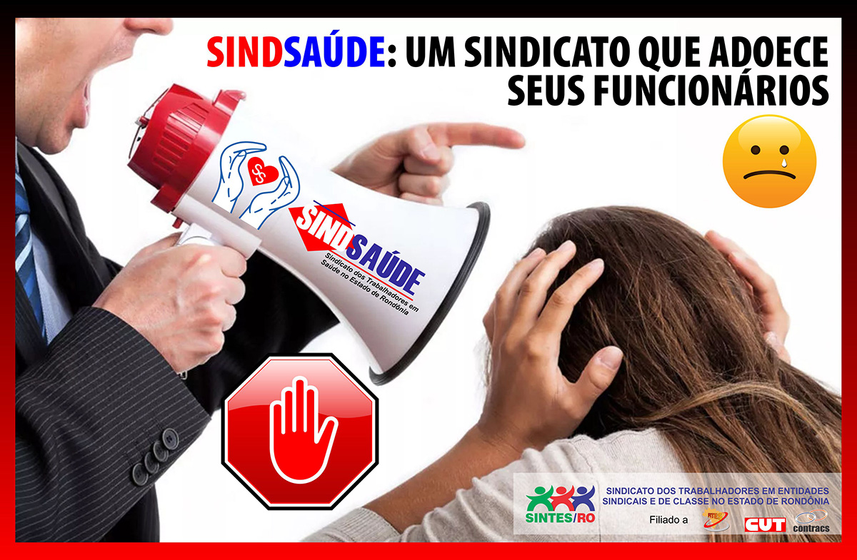 SINDSAÚDE: O SINDICATO QUE ADOECE SEUS FUNCIONÁRIOS - News Rondônia