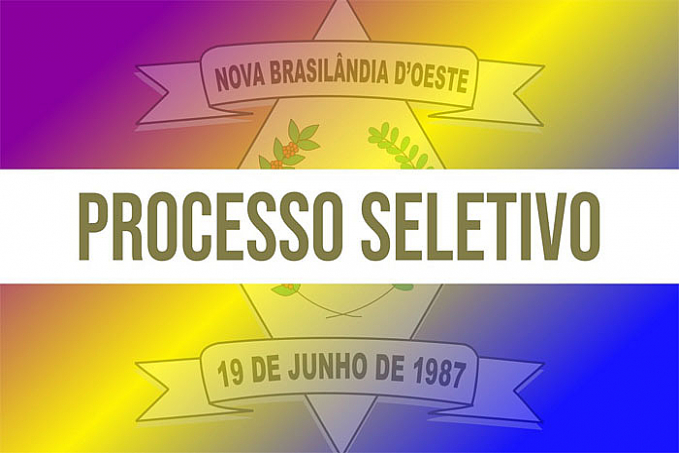Prefeitura de Nova Brasilândia D'Oeste divulga Processo Seletivo com 35 vagas disponíveis - News Rondônia