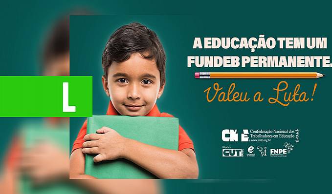 Senado Federal aprova PEC que torna o Fundeb permanente e com mais recursos para a Educação Pública - News Rondônia